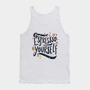 Espresso Yourself Tank Top